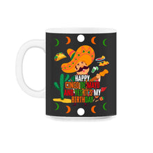 Load image into Gallery viewer, Happy Cinco De Mayo Shirt, Yes It's My Birthday Down To May 5th - 11oz Mug - Black on White
