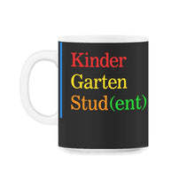 Load image into Gallery viewer, Kindergarten Shirt, Kindergarten Student Tee, Pre-K Graduation Gift, - 11oz Mug - Black on White
