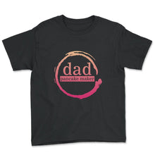 Load image into Gallery viewer, Pancake Shirt, Dad Pancake Maker Tee, Father's Day Gift, Pancake Dad - Youth Tee - Black
