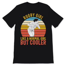 Load image into Gallery viewer, Rugby Girl Like Normal Girl But Cooler Vintage Sunset Sports Football

