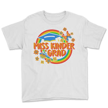 Load image into Gallery viewer, Kindergarten Shirt, Miss Kinder Grad Tee, Gift For Kindergarten, - Youth Tee - White

