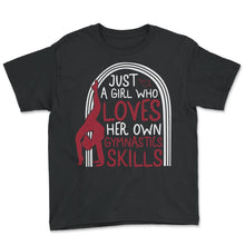 Load image into Gallery viewer, Gymnastic Shirt, Loves Her Own Gymnastics Skills Tee, Sport Girl - Youth Tee - Black
