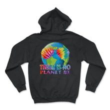 Load image into Gallery viewer, Global Warming Awareness Day There Is No Plan B Planet Be Climate - Hoodie - Black
