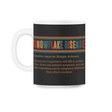 Load image into Gallery viewer, MS Awareness Shirt, Snowflake Disease Definition Tee, Multiple - 11oz Mug - Black on White
