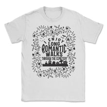 Load image into Gallery viewer, Embalmer Shirt, I Enjoy Long Romantic Walks Floral Tee, Funny - Unisex T-Shirt - White
