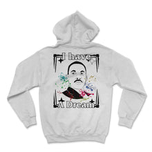 Load image into Gallery viewer, MLK Day, I Have A Dream 1963 Tee, BLM MLK Month Civil Rights, Human - Hoodie - White
