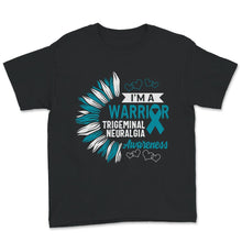 Load image into Gallery viewer, I'm A Warrior, Trigeminal Neuralgia Awareness Shirt, Trigeminal
