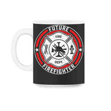 Load image into Gallery viewer, Firefighter Shirt, Future Firefighter, Fire Rescue Gift, Firefighter - 11oz Mug - Black on White
