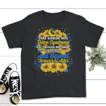 Load image into Gallery viewer, I Love Someone With Down Syndrome Shirt, Trisomy 21, Warrior Support - Youth Tee - Black

