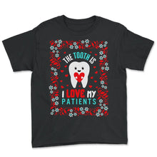 Load image into Gallery viewer, Dentist Shirt, The Tooth Is I Love My Patient Floral Tee, Funny - Youth Tee - Black
