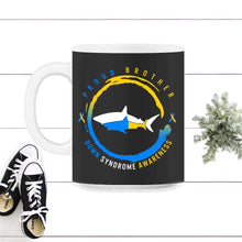 Load image into Gallery viewer, World Down Syndrome Day Shirt, Proud Brother Down Syndrome Shark Tee, - 11oz Mug - Black on White
