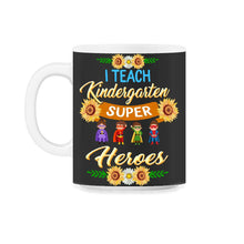 Load image into Gallery viewer, Kindergarten Shirt, I Teach Kindergarten Super Heroes Tee, Teacher - 11oz Mug - Black on White
