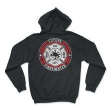 Load image into Gallery viewer, Firefighter Shirt, Future Firefighter, Fire Rescue Gift, Firefighter - Hoodie - Black
