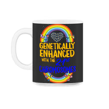 Load image into Gallery viewer, Genetically Enhanced With The 21st Chromosome, World Down Syndrome - 11oz Mug - Black on White
