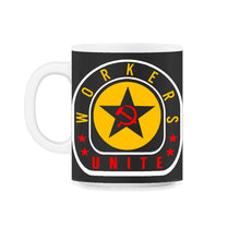 Load image into Gallery viewer, Communism Shirt, Workers Unite Tee, Pro-Labor Gift Leftist Socialism - 11oz Mug - Black on White
