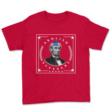 Load image into Gallery viewer, 4th Of July Shirt, Abolish Sleevery Abe Lincoln Beard 16th President, - Youth Tee - Red
