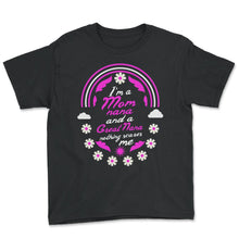 Load image into Gallery viewer, I'm A Mom Nana And A Great Nana Nothing Scares Me Funny Nurse T Shirt - Youth Tee - Black
