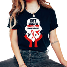 Load image into Gallery viewer, HIV AIDS Awareness Month Shirt, Get Educated Save Lives Red Ribbon - Unisex T-Shirt - Black

