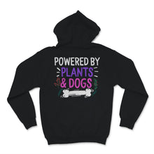 Load image into Gallery viewer, Powered By Plants Shirt and Dogs Dog Mom Gift For Women Gardening
