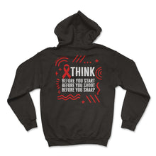 Load image into Gallery viewer, HIV AIDS Awareness Month Shirt, Think Before You Start Red Ribbon Tee - Hoodie - Black

