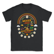 Load image into Gallery viewer, Mexico Shirt, Mexico 2022 Making Memories Together, Christmas Party - Unisex T-Shirt - Black
