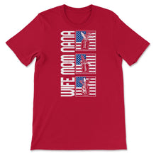 Load image into Gallery viewer, 4th Of July Shirt, Wife Mom Nana America Flag Independence Day - Unisex T-Shirt - Red
