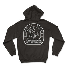 Load image into Gallery viewer, Cowgirl Shirt, Ride A Draft Make Your Butt Look Smaller Funny Tee, - Hoodie - Black
