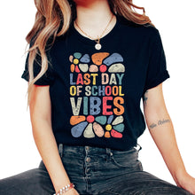 Load image into Gallery viewer, Last Day of School Shirt, Last Day Of School Vibes Tee, Last day Of - Unisex T-Shirt - Black
