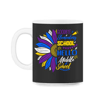 Load image into Gallery viewer, Hello Middle School Shirt, Goodbye Elementary School Sunflower - 11oz Mug - Black on White

