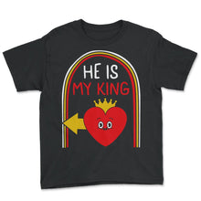 Load image into Gallery viewer, Valentines Shirt, He Is My King Heart Crown Tee, Gift For Girlfriend - Youth Tee - Black
