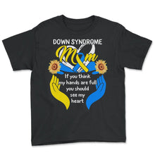 Load image into Gallery viewer, World Down Syndrome Day, You Should See My Heart Mom Down Syndrome - Youth Tee - Black
