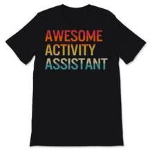 Load image into Gallery viewer, Activity Professionals Week Shirt Vintage Awesome Activity Assistant
