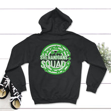 Load image into Gallery viewer, St. Patricks Day Shirt, Shenanigans Squad Tee, Irish Lucky St. Pattys - Hoodie - Black
