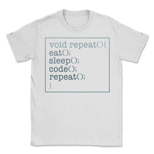 Load image into Gallery viewer, Programmer Shirt, Void Repeat Eat Sleep Code Repeat Tee, Coding Coder - Unisex T-Shirt - White
