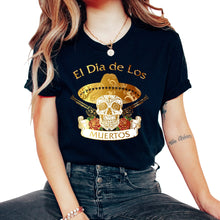 Load image into Gallery viewer, El Dia de Los Muertos Day of the Dead Sugar Skull Mexican Hat Guns El - Unisex T-Shirt - Black
