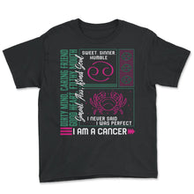 Load image into Gallery viewer, Zodiac Sign Shirt, I Am A Cancer Zodiac Sign Tee, Horoscope Astrology - Youth Tee - Black
