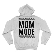 Load image into Gallery viewer, Mother Shirt, Mom Mode Hardworking Tee, Cute New Mom, Favorite Best - Hoodie - White
