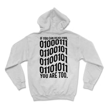 Load image into Gallery viewer, Programmer Shirt, If You Can Read This You Are Too Tee, Coding Coder - Hoodie - White
