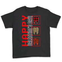 Load image into Gallery viewer, Dentist Shirt, Happy Valentines Day Love Teeth Heart Tee, Mouth - Youth Tee - Black
