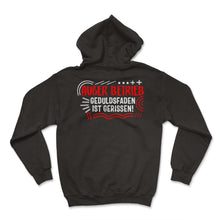 Load image into Gallery viewer, außer betrieb geduldsfaden ist gerissen Shirt Lustiges - Hoodie - Black
