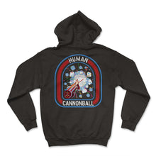 Load image into Gallery viewer, Circus Shirt, Human Cannonball Tee, Cannonball Lover Circus Staff - Hoodie - Black
