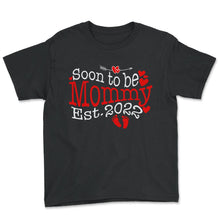 Load image into Gallery viewer, Pregnancy Shirt, Soon To Be Mommy EST. 2022 Tee, Pregnant Wife Gift, - Youth Tee - Black
