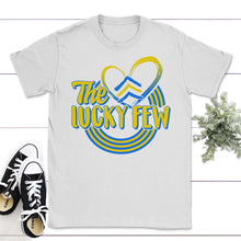 Load image into Gallery viewer, World Down Syndrome Day Shirt, The Lucky Few, Trisomy 21, Warrior - Unisex T-Shirt - White
