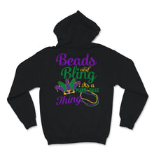 Load image into Gallery viewer, Beads and Bling It's a Mardi Gras Thing Nola New Orleans Fat Tuesday
