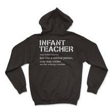 Load image into Gallery viewer, Teacher Shirt, Infant Teacher Noun Definition Tee, Infant Daycare - Hoodie - Black
