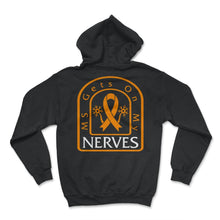 Load image into Gallery viewer, MS Awareness Shirt Gets On My Nerves Multiple Sclerosis Awareness - Hoodie - Black
