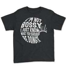 Load image into Gallery viewer, Leadership Shirt, I'm Not Bossy Tee, Supervisor Profession - Youth Tee - Black
