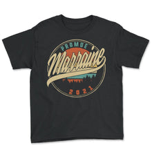 Load image into Gallery viewer, Promue Marraine 2021 Humour T Shirt copy - Youth Tee - Black
