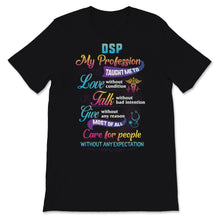 Load image into Gallery viewer, DSP Care For People Without Expectation Direct Support Professional
