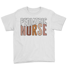 Load image into Gallery viewer, Pediatric Occupational Therapist Shirt, Pediatric Nurse Tee, - Youth Tee - White
